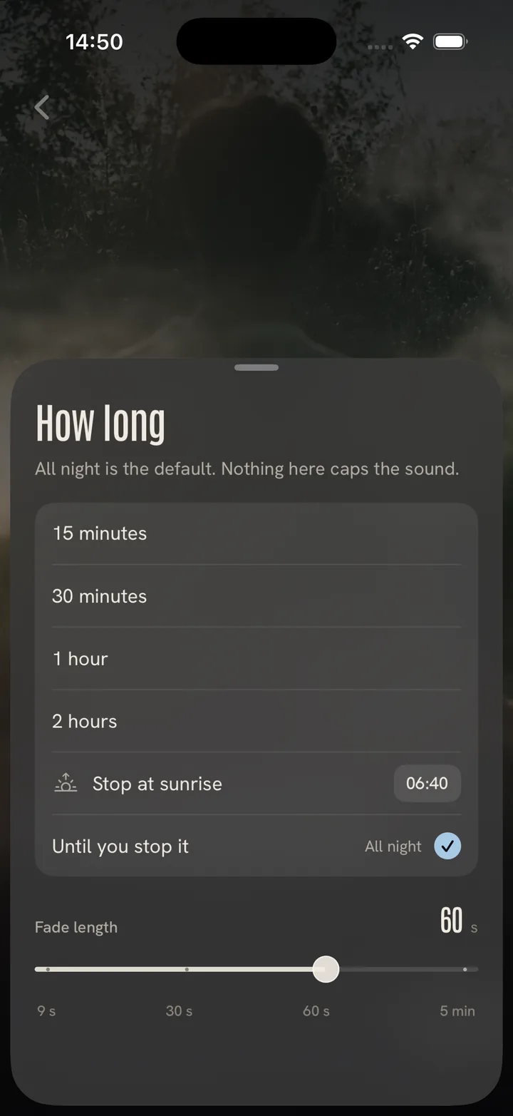 The How long sheet: 15 minutes to 2 hours, stop at sunrise, or until you stop it, with a fade length slider.